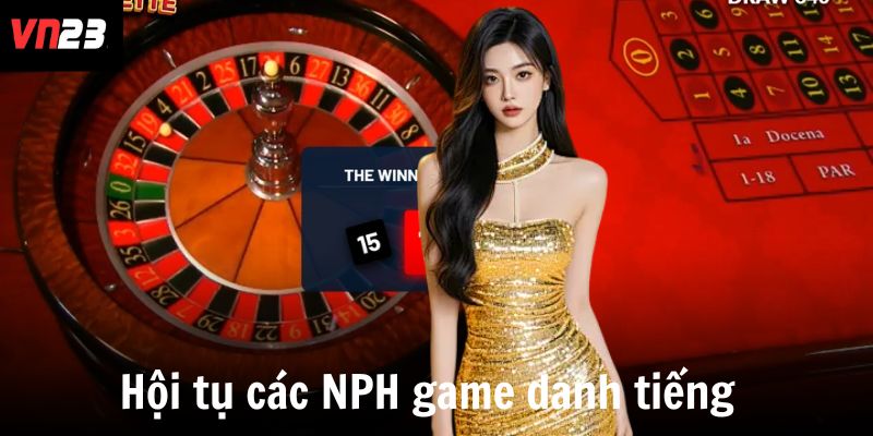 Hội tụ các nhà NPH game danh tiếng 