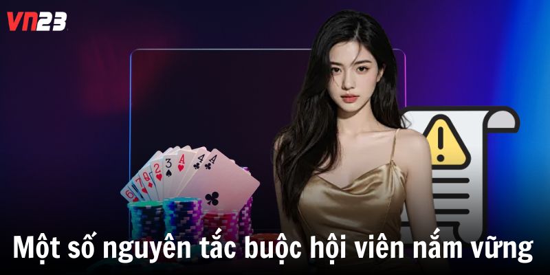 Một số nguyên tắc buộc hội viên nắm vững