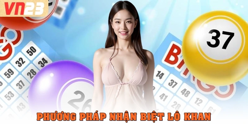 Phương pháp nhận biết lô khan